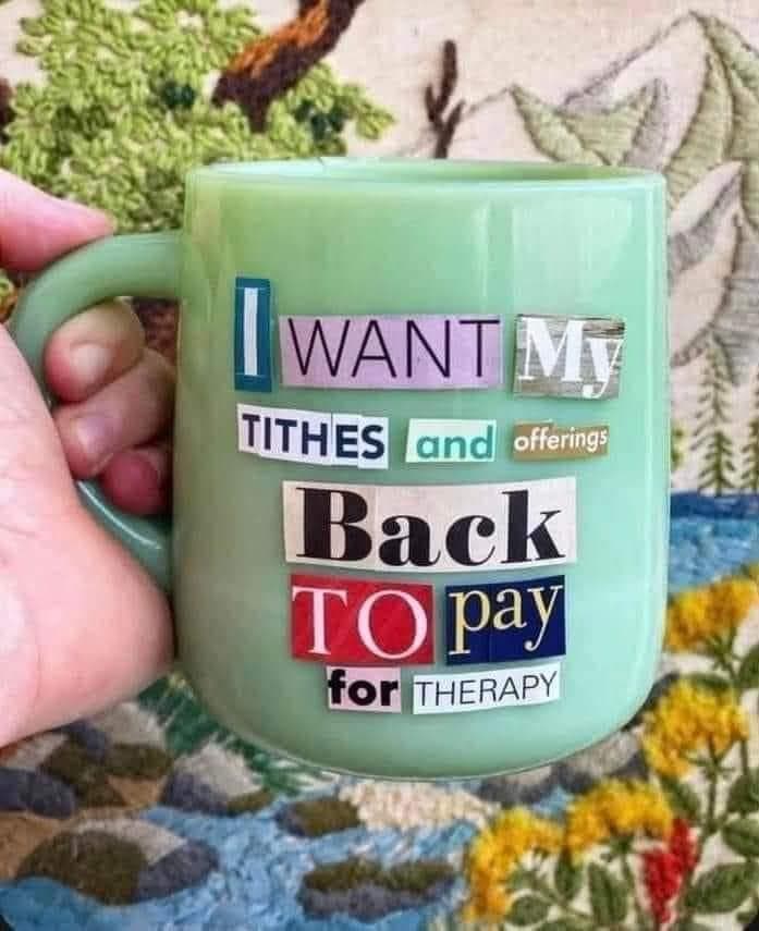 A mug with a message about therapy and tithes